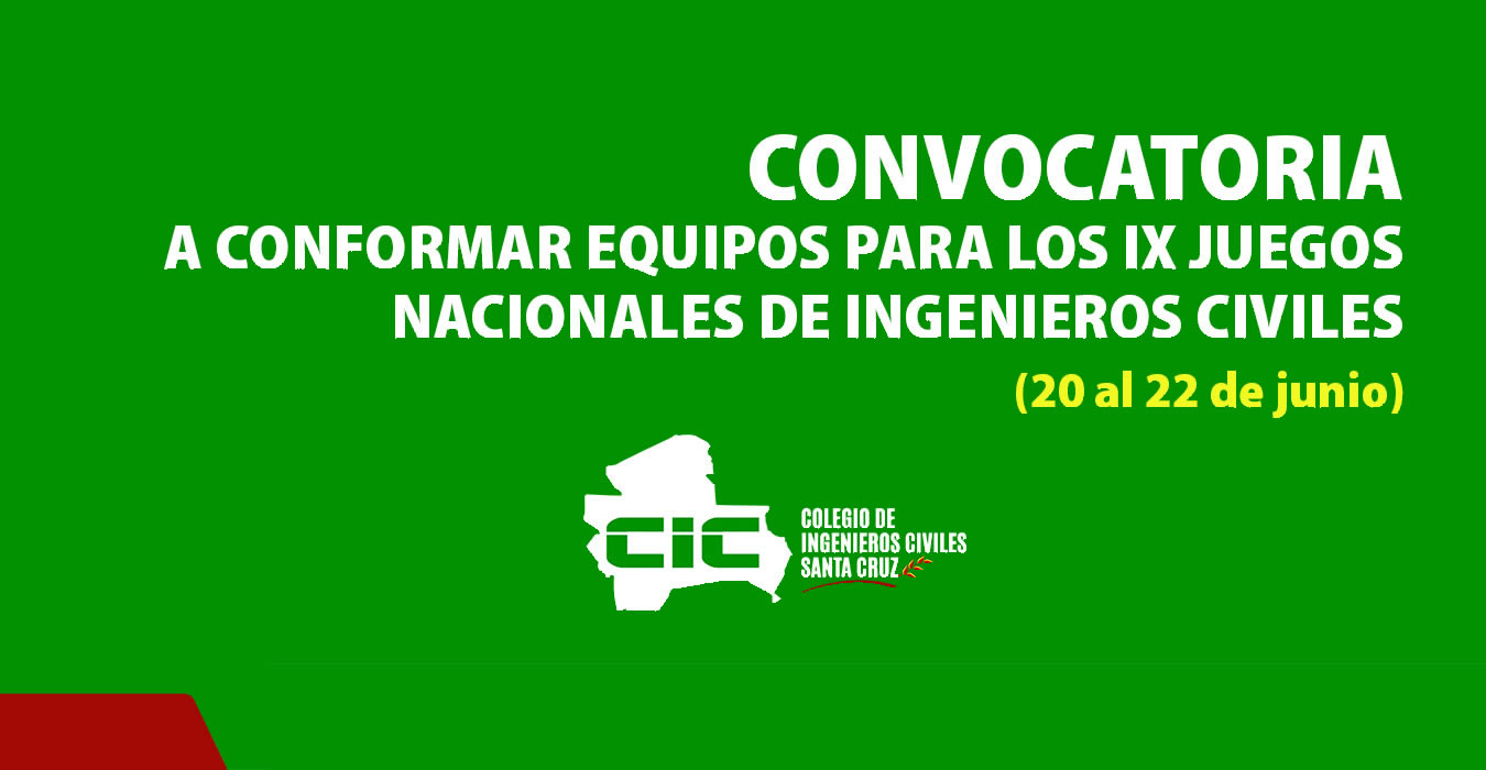 Convocatoria a conformar delegación para IX Juegos Deportivos de Ingenieros Civiles en Cobija